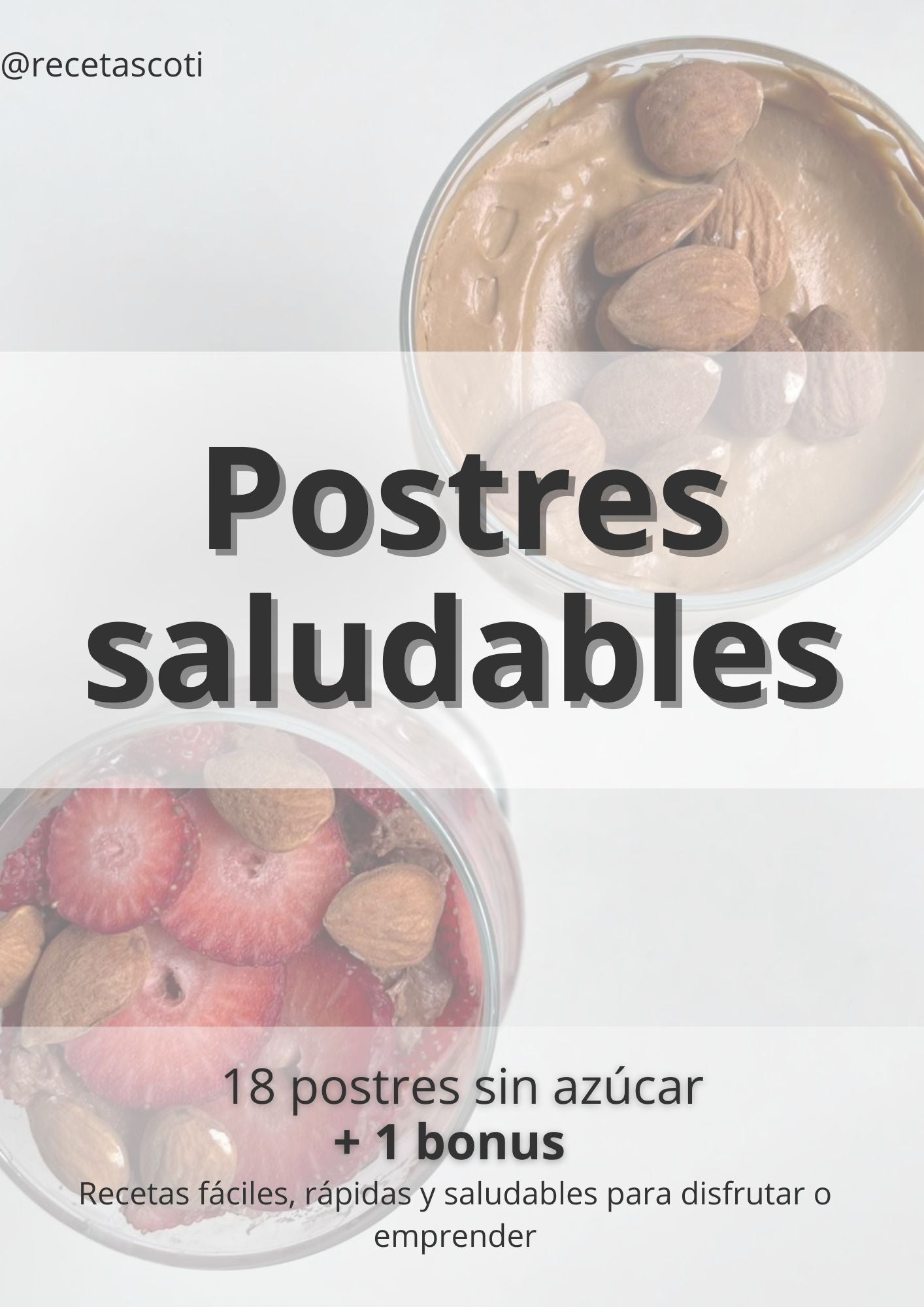 18 recetas de postres saludables + Bonus